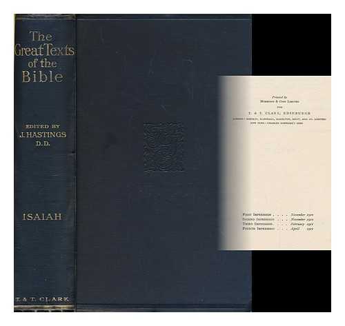 HASTINGS, JAMES (1852-1922) - The Great Texts of the Bible : Isaiah / edited by James Hastings
