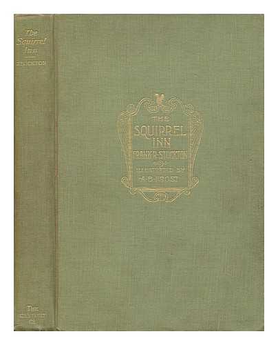 STOCKTON, FRANK RICHARD (1834-1902) - The Squirrel Inn