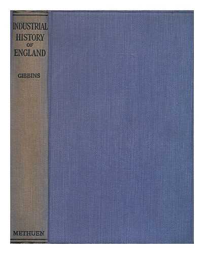 GIBBINS, HENRY DE BELTGENS (1865-1907) - The industrial history of England