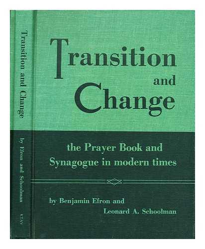 EFRON, BENJAMIN & SCHOOLMAN, LEONARD A. - Transition and change