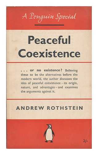 ROTHSTEIN, ANDREW - Peaceful coexistence / Andrew Rothstein