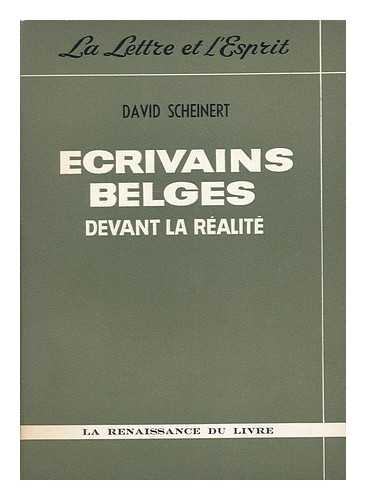 SCHEINERT, DAVID - Ecrivains belges devant la realite