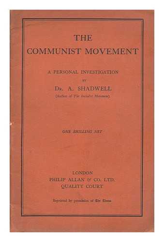 Shadwell, Arthur (1854-1936) - The communist movement : a personal investigation