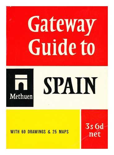 GATEWAY GUIDES - Gateway Guide to Spain