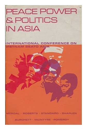 PEACE, POWER AND POLITICS IN ASIA CONFERENCE COMMITTEE - Peace, power and politics in Asia : the background