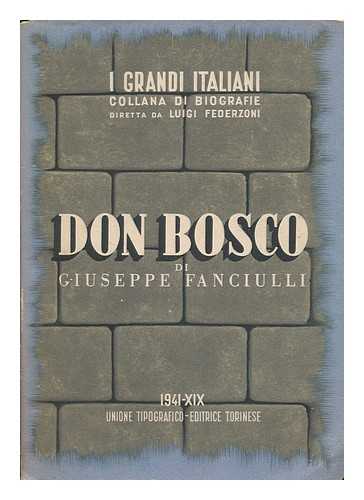 FANCIULLI, GIUSEPPE (1881-1951) - Don Bosco / Giuseppe Fanciulli