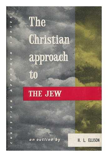 STEVENS, GEORGE H. - The Christian approach to the Jew