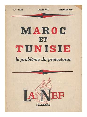 LA NEF - Maroc et Tunisie : le probleme du protectorat