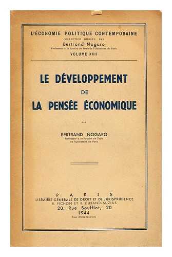 NOGARO, BERTRAND (1880-1950) - Le developpment de la pensee economique