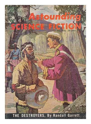 GARRETT, RANDALL - The destroyers, by Randall Garrett, in: Astounding science fiction ; vol. lxiv no. 4, Dec. 1959