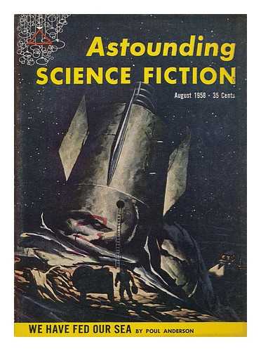 ANDERSON, POUL - We have fed our sea (part 1 of 2) / Poul Anderson, in: Astounding science fiction ; vol. lxi no. 6, Nov. 1958
