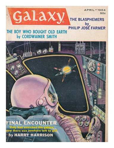 FARMER, PHILIP JOSE - The blasphemers / Philip Jose Farmer, in: Galaxy Magazine : Vol. 22, No. 4, April 1964