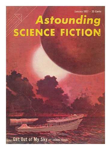 BLISH, JAMES - Get out of my sky / James Blush in: Astounding Science Fiction: Vol. lviii, No. 5, Jan. 1957