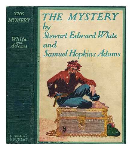 WHITE, STEWART EDWARD (1873-1946) - The mystery 