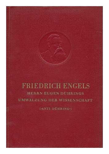 ENGELS, FRIEDRICH (1820-1895) - Herrn Eugen Duhrings Umwalzung der Wissenschaft. Anti-Duhring