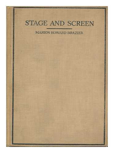 BRAZIER, MARION HOWARD (1850-) - Stage and screen