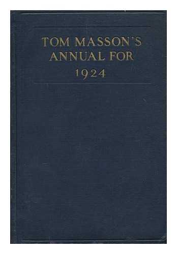 MASSON, THOMAS LANSING - Tom Masson's Annual for 1924 / edited by T.L. Masson