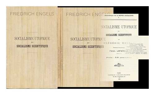 ENGELS, FRIEDRICH (1820-1895) - Socialisme Utopique et Socialisme Scientifique ; Die Entwicklung der Sozialismus, von der Utopie zur Wissenschaft [complete in 2 volumes]