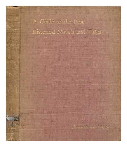 NIELD, JONATHAN (B. 1863) - A guide to the best historical novels and tales