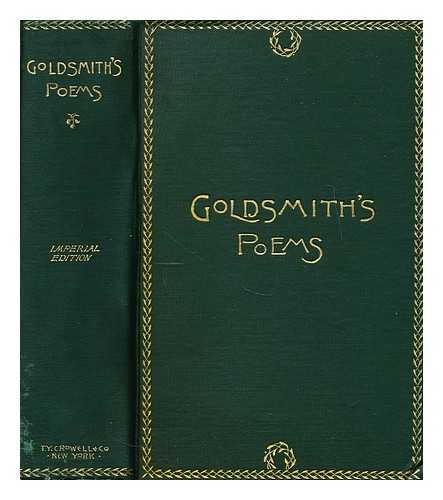 GOLDSMITH, OLIVER (1730?-1774) - Poems, plays and essays, by Oliver Goldsmith with an introductory essay by Henry T. Tuckerman.