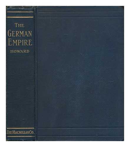 HOWARD, BURT ESTES - The German Empire
