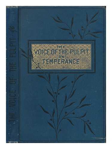 VARIOUS AUTHORS - The voice of the pulpit on temperance