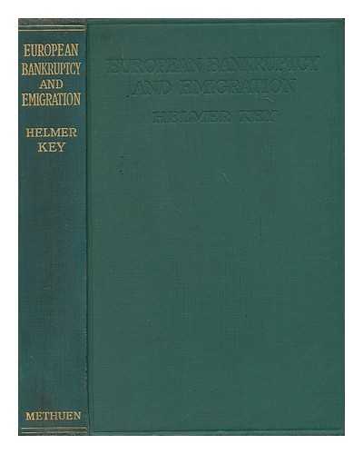 KEY, HELMER (1864-1939) - European bankruptcy and emigration