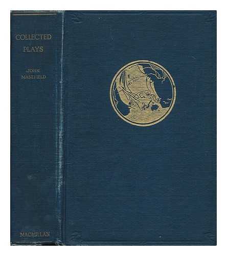MASEFIELD, JOHN (1878-1967) - The poems and plays of John Masefield ; Volume Two, plays