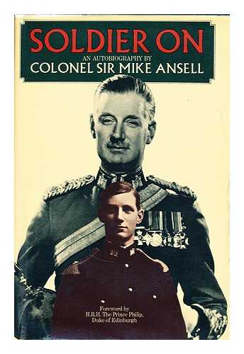 Ansell, Colonel, Sir Mike - Soldier on