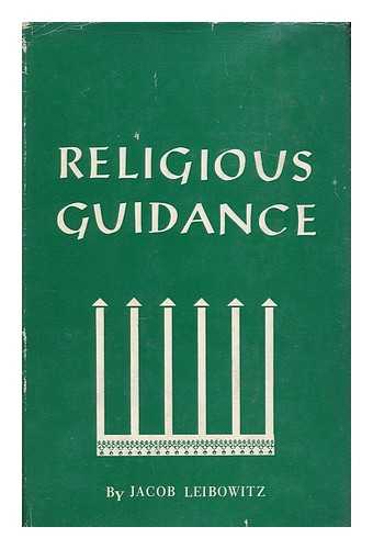 LEIBOWITZ, JACOB (1901-) - Religious guidance