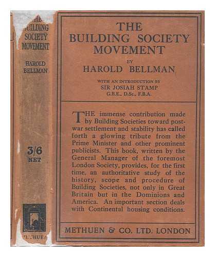 BELLMAN, HAROLD, SIR (1886-) - The building society movement