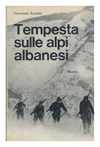 ZANETTE, GIOVANNI - Tempesta sulle Alpi albanesi