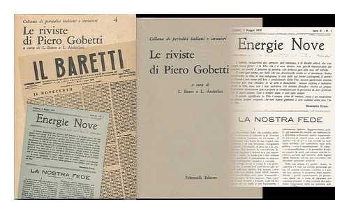 BASSO, LELIO - Le riviste di Piero Gobetti / a cura di Lelie Basso e Luigi Anderlini