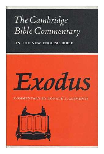 CLEMENTS, RONALD E. - Exodus / commentary by Ronald E. Clements.