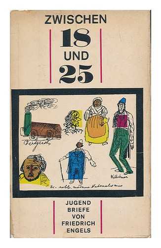 ENGELS, FRIEDRICH (1820-1895) - Zwischen 18 und 25. Jungendbriefe