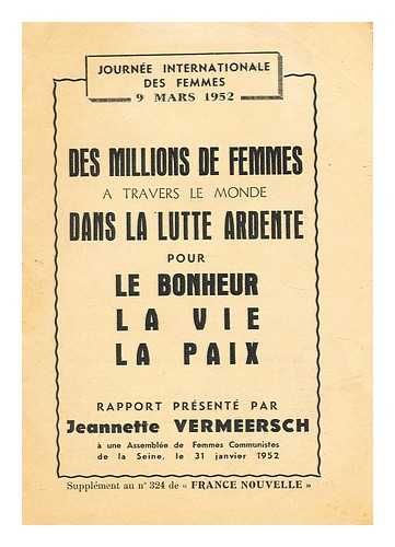 JOURNEE INTERNATIONALE DES FEMMES 9 MARS 1952 - Des millions de femmes a travers le monde dans la lutte ardente pour le bonheur la vie la paix  . . .  31 Janvier 1952