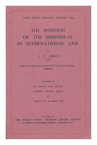 GREEN, LESLIE C. (1920- ) - The position of the individual in international law