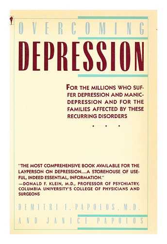 PAPOLOS, DEMETRI F. (M.D.) & PAPOLOS, JANICE - Overcoming depression