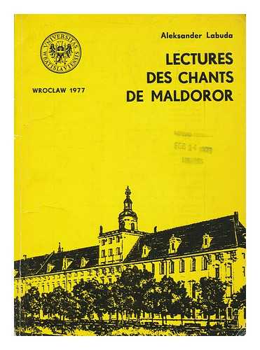 LABUDA, ALEKSANDER WIT (1944- ) - Lectures des Chants de Maldoror / Aleksander Labuda