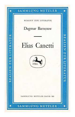 BARNOUW, DAGMAR - Elias Canetti