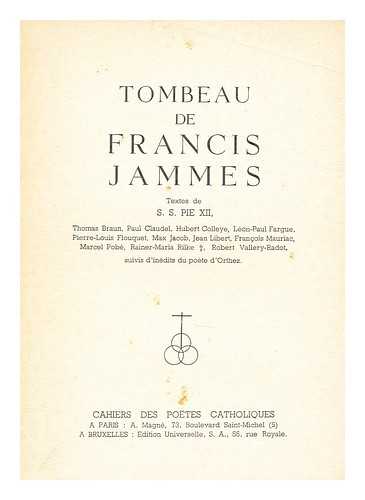 BRAUN, THOMAS, CLAUDEL, PAUL (ET AL) - Tombeau de Francis Jammes
