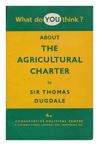 DUGDALE, THOMAS - About the agricultural charter