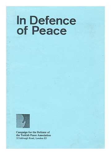 DEFENCE OF THE TURKISH PEACE ASSOCIATION - In defence of peace