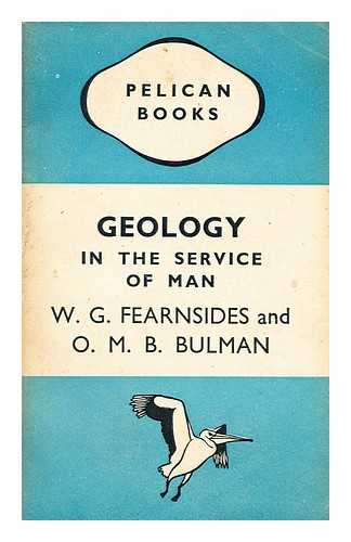 FEARNSIDES, WILLIAM GEORGE (1879-?) - Geology in the service of man