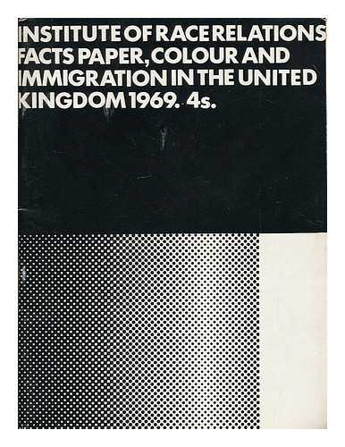 Institute of Race Relations (Great Britain) - Colour and immigration in the United Kingdom, 1969