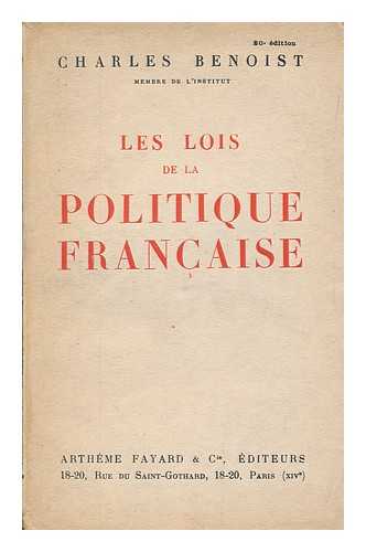 BENOIST, CHARLES - Les lois de la politique francaise / Charles Benoist