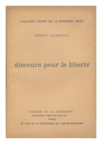 CLEMENCEAU, GEORGES - Discours pour la liberte