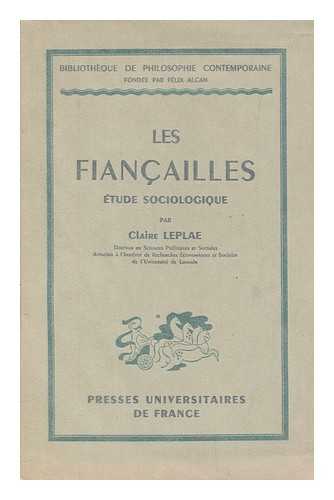 LEPLAE, CLAIRE - Les fiancailles : etude sociologique / Claire Leplae