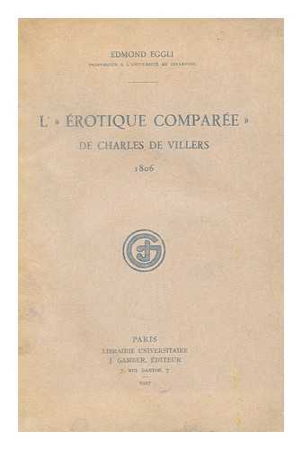 Eggli, Edmond - L''Erotique comparee' de Charles de Villers, 1806