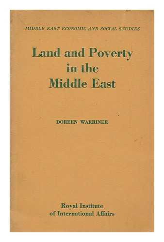 WARRINER, DOREEN - Land and poverty in the Middle East / Doreen Warriner